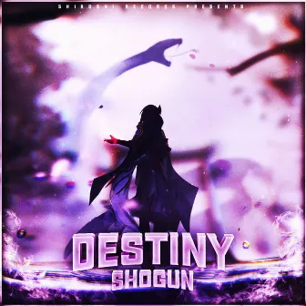 Destiny by Shogun