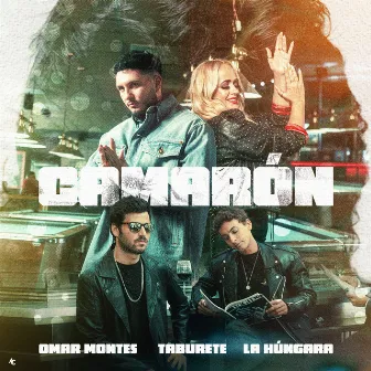 Camarón (feat. La Húngara) by Taburete