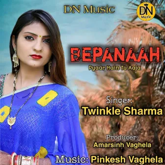 Bepanaah Pyar Hain Tu Aaja by Twinkle Sharma