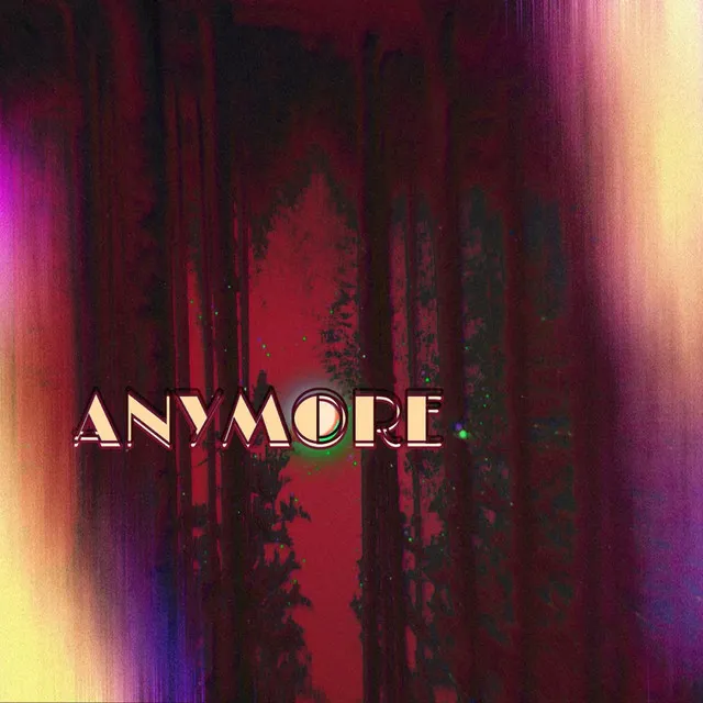 Anymore