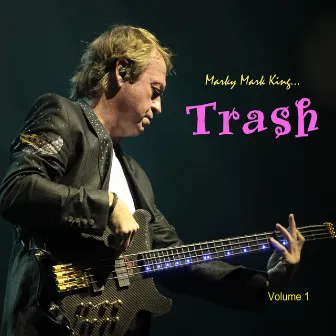 Marky Mark King's Trash by Mark King