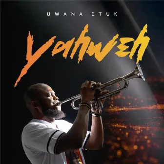 Yahwey by Uwana Etuk