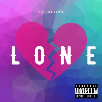 Lone by Lotimestwo