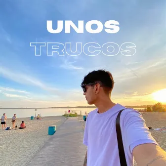 Unos Trucos by Dann Lein