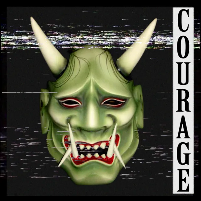 Courage