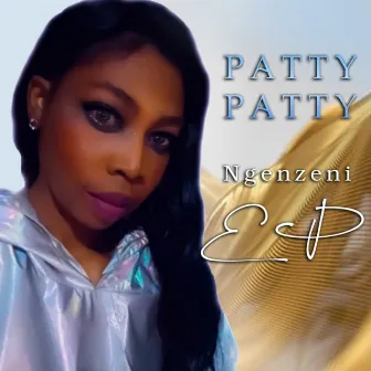 Ngenzeni by Patty Patty