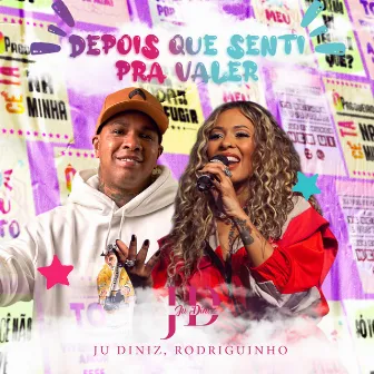 Depois Que Senti / Pra Valer (Ao Vivo) by Ju Diniz