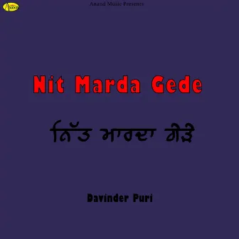 Nit Marda Gede by Davinder Puri