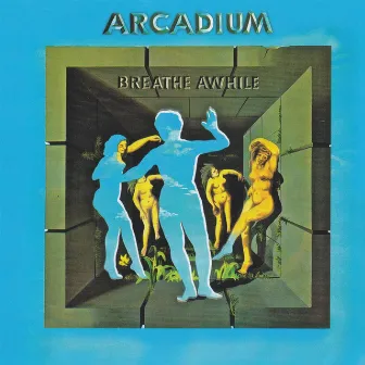 Breathe Awhile by Arcadium