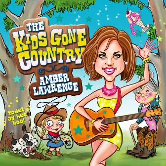 The Kids Gone Country by Amber Lawrence