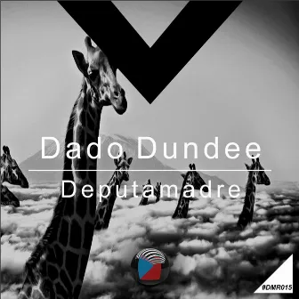 Deputamadre by Dado Dundee