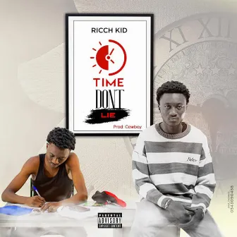 Time don't lie by RICCH KID