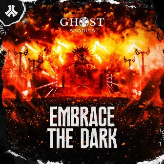 Embrace The Dark by Ghost Stories