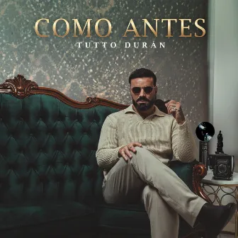 Como Antes by Tutto Durán