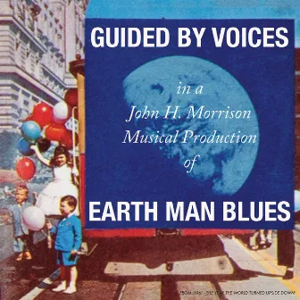 Earth Man Blues by Guided By Voices