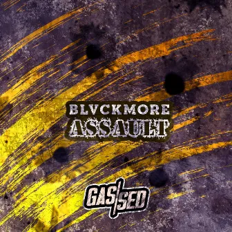 Assault by Blvckmore