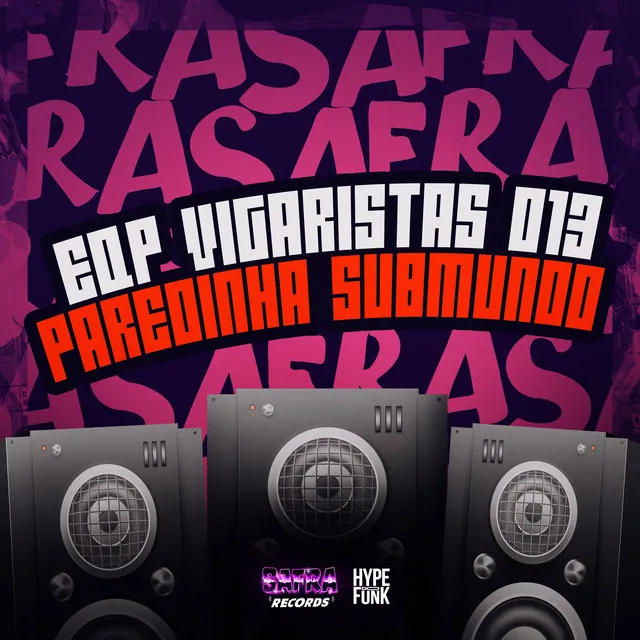 EQP VIGARISTAS 013 - PAREDINHA SUBMUNDO