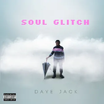 Soul Glitch by Daye Jack