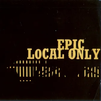 Local Only by Epic