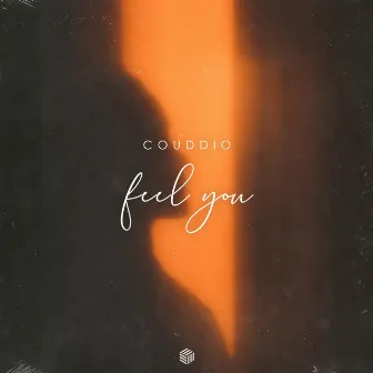 Feel You by Couddio