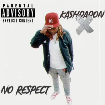 No Respect by KashdaDon