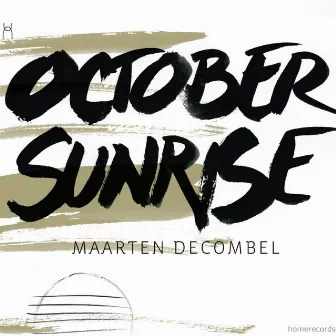 October Sunrise by Maarten Decombel