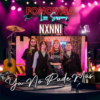 Ya No Pude Más (Live Sessions) by NXNNI