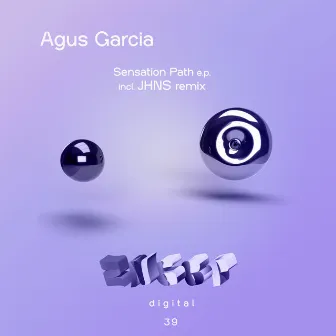 Sensation Path Ep by Agus Garcia