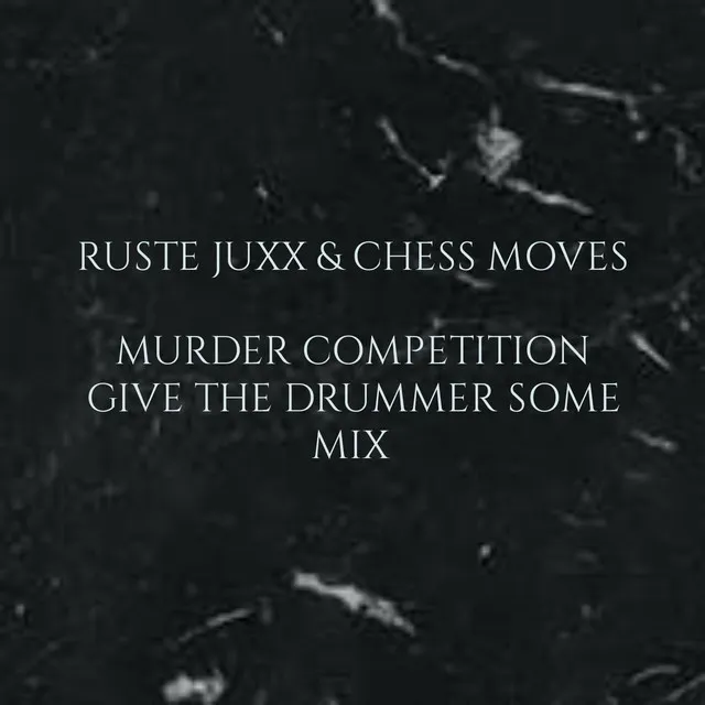 Murder Competition (Give the drummer some Mix)