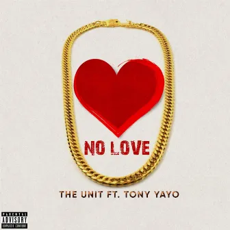 No Love by The Unit