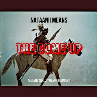 The Come Up by Nataanii Means