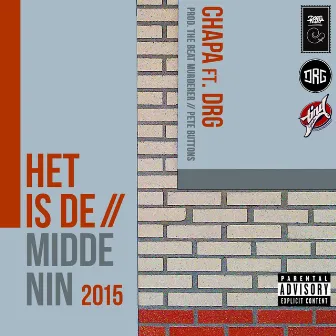 Het is de / Middenin by Chapa Doesthat