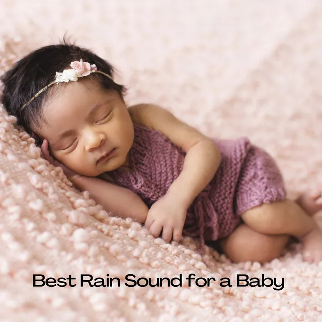 Best Rain Sound for a Baby