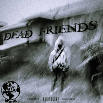 Dead Friends by 30Diinero