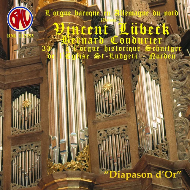 Vincent Lübeck: Intégrale orgue (L'orgue baroque en Allemagne du nord, Vol. 1)