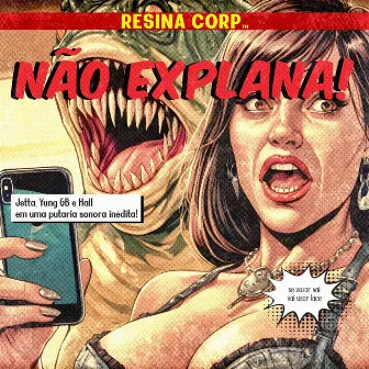 Não Explana by Resina Corp.