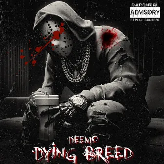 Dying Breed by Deemo