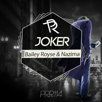 Joker by Bailey Royse