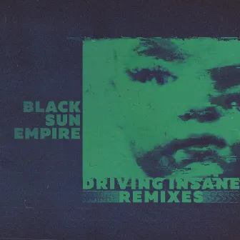 Driving Insane Remixes by Black Sun Empire