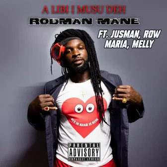 A Libi I Musu Deh by Rodman Mane