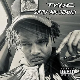 SUPPLY AND DEMAND by Tyde