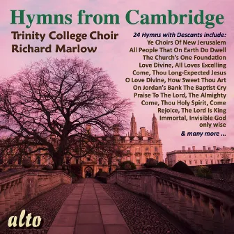 Hymns from Cambridge by Choir of Trinity College Cambridge