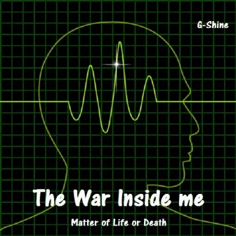 The War Inside Me by G-Shine