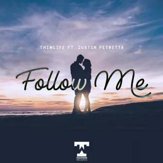 Follow Me by Thimlife