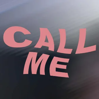 Call Me by Kenton Waldroup