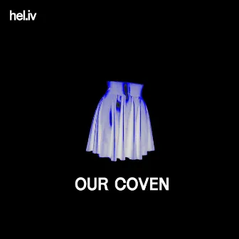 Our coven by hel.IV