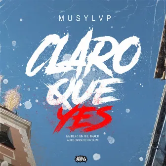 CLARO QUE YES by Musy Lvp