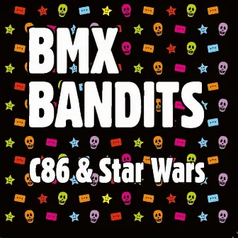 C86 / Star Wars by BMX Bandits