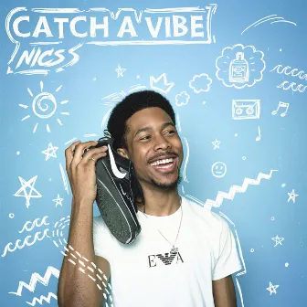 Catch a Vibe by Nics