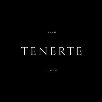 Tenerte by Lince